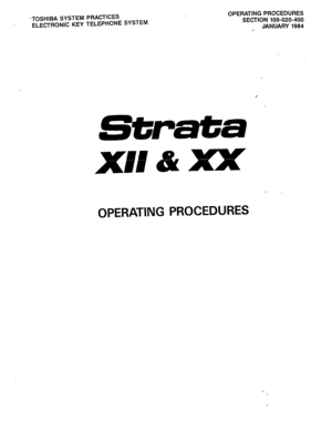 Page 126‘TOSHIBA SYSTEM PRACTICES ‘, 
ELECTRONIC KEY TELEPHONE SYSTEM OPERATING PROCEDURES 
SECTION 100-020-400 
_ JANUARY 1984 
4 
Strata 
xmm8tm 
OPERATING PROCEDURES  