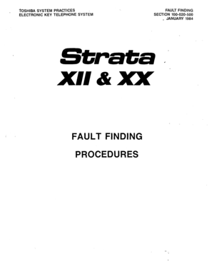 Page 142~~SH~BA SYSTEM PRACTICES 
ELECTRONIC KEY TELEPHONE SYSTEM FAULT FINDING 
SECTION 100-020-500 
_ JANUARY 1984 
l . 
XII&xx 
FAULT FINDING 
PROCEDURES  