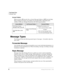 Page 22The Grand Tour
Message Types
8Stratagy ES User Guide    01/03
Access Folders
When you press  from the New or Saved Message Folders or 
 from the Main 
Menu, Stratagy ES checks your mailbox for personal folders. Depending upon 
whether it finds any, Stratagy ES performs the following procedures:
Message Types
The Stratagy ES has the following special types of messages—forwarded, reply, fax, 
and e-mail.
Forwarded Message
Any message sent to you can be forwarded to one or more individual destinations...