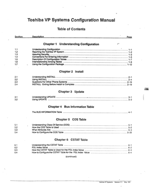 Page 2Toshiba VP Systems Configwation Manual 
Table of Contents 
Chapter 1 Understanding Configuration #- 
1.1 
12 
1.3 
1.4 
1.5 
1.6 
I.7 uw~~ticnl .......................................................... l-l 
Fbsachin~ Uw Toshiba VP System 
....................................................... 
l-2 
-%m .................................................................... 
l-3 
(Jonventi#s FCC EnterlnQ I- 
............. ..- .................................... 
l-5 
DesuiptimOf W~uratiTW...