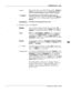 Page 205Example:When a caller reaches an unavailable mailbox with PA spedfied, the
T&h.il~ VP System prompts to the caller: u(llcune) does not mmua.
pJMsew~forpascKlol~~eorpresr~tmtoleovea~~’*
To Conflgute:WhenthisindarissettoYESinboththemailboxandport
INFORMATION Tables, and Index 26 is defmed as YES, callersare
given the option to leave a message instead of being transferred to
c%sktance..*-
ConsJdertions:ThisindexisnotusedifIndex26issettoNO.
28 ANNOUNCE CALLS TO INTERCEPT
Dellnitlon:
Usage:
EXCMlple:
To...