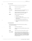 Page 119REPORTS 
5-21 
- _ 
n Incoming Calls 
Provides the following information for calls directed to the mailbox/extension. _ 
. 
TdTAL Total number of calls placed by the VP 100. 
ANSWD Number of calls answered. 
..- 
NO 
ANSWD Number ofcalls not answered. Includes PBX integration calls 
that forward on the ring-no-answer condition. 
BUSY Number of calls placed to a busy extension. Includes PBX 
integration calls that forward on the busy condition. 
GREET Number of calls placed. to mailbox when: 
. 
....