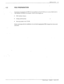 Page 63INSTALLATION 
4-7 
-- 4.3 PBX PREPARATION 
Instructions for preparing the PBX for the installation of the VP 100 are covered in PREPXRISG _ 
.- 
THE PHONE SYSTEM in this manual.’ Refe; to that chapter for: 
b PBX database changes. 
l Setting up hunt groups 
l Directing trunks to the VP 100. 
Before continuing with the installation, be sure that the appropriate PBX changes have been made 
and tested. 
- _ 
. 
. 
Toshiba VP Systems A&& 6.1 L?ecemDer. 1992  