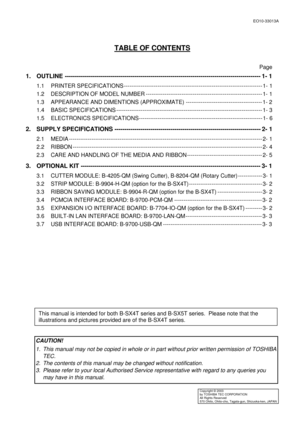 Page 118EO10-33013A 
TABLE OF CONTENTS 
 
 Page 
1. OUTLINE -------------------------------------------------------------------------------------------------- 1- 1 
 1.1  PRINTER SPECIFICATIONS -------------------------------------------------------------------------- 1- 1 
  1.2  DESCRIPTION OF MODEL NUMBER -------------------------------------------------------------- 1- 1 
  1.3  APPEARANCE AND DIMENTIONS (APPROXIMATE) ----------------------------------------- 1- 2 
  1.4  BASIC SPECIFICATIONS...