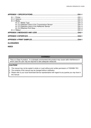 Page 64ENGLISH VERSION EO1-33036 
APPENDIX 1 SPECIFICATIONS ...............................................................................................EA1-1 
 A1.1 Printer ........................................................................................................................EA1-1 
 A1.2 Options ......................................................................................................................EA1-2 
 A1.3 Media...