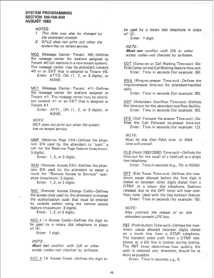 Page 172NOTES: 
1. This data may also be changed by 
the attendant console. 
2. OFL2 does not print out when the 
system has no tenant service. 
MC0 (Message Center - Tenant #O)---Defines 
the message center for stations assigned to 
Tenant #O (all stations in a non-tenant system). 
The message center may be attendant console 
#O or an EKT that is assigned to Tenant #O. 
Enter: ATTO, DN (1, 2, or 3 digits), or 
NONE. 
MC 1 (Message Center - Tenant # 1 )-Defines 
the message center for stations assigned to...