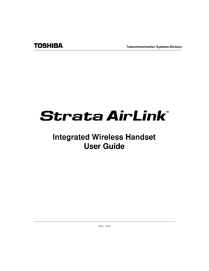 Page 1Telecommunication Systems Division
May 1999
Integrated Wireless Handset
User Guide
TM 