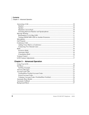 Page 6Contents
Chapter 3 – Advanced Operation
iiStrata CTX DKT/IPT Telephone     04/03
Answering a Call................................................................................................................10
Handset ...........................................................................................................................10
Speaker ...........................................................................................................................10
Handsfree Answerback...