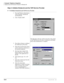 Page 514Computer Telephony Integration
StrataLink and TAPI Service Provider for Windows 95
13-4Strata DK I&M    5/99
Step 2: Initialize StrataLink and the TAPI Service Provider
ä
To initialize StrataLink and TAPI Service Provider
1. Press the Windows Start button, 
select Programs, StrataLink, 
and StrataLink.
2.Click “Enable TAPI”.
The light above this box will be red at first, then yellow 
as the TAPI Service Provider is initialized, and finally 
green when initialization is complete.
3. Press Driver Setup to...