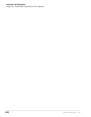 Page 348Automatic Call Distribution
Program 39 – Flexible Button Assignments for ACD Telephones
6-52Strata DK Programming 5/99 