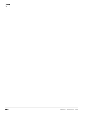 Page 418Index
V ~ V
IN-8Strata DK Programming 5/99 