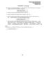 Page 104INSTALLATION-CONFIGURATION 
SECTION 200-096-204 
FEBRUARY 1991 
WORKSHEET 1 (continued) 
B2. Number of auxiliary devices/ports, i.e., voice mail ports, auto attendant ports, fax machines, 
modems (refer to PSTU and PESU in Table 4-C). 
I( ) B2 Auxiliary devices: 
I 
C. Number of CO lines required (refer to PCOU in Table 4-C): 
D. Number of E&M TIE lines required (refer to PEMU in Table 4-C): 
E. Does the customer require options that interface with a PIOU, PIOUS, or PEPU PCB? Yes 
No--- (refer to Table...