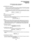 Page 110INSTALLATION-CONFIGURATION 
SECTION 200-096-204 
FEBRUARY 1991 
CONFIGURATION GUIDE, WORKSHEET 6 
(miscellaneous option requirements) 
. 
G. CRCU PCBs (refer to Table 4-F): 
1. A CRCU (-4 or -8) must be installed on the PCTUSl or PCTU2 or PCTU3 PCB if the customer 
has TIE lines, DISA CO lines, or is using standard telephones or voice mail type devices 
connected to PSTU or PESU standard telephone ports. 
2. For normal traffic, a CRCU-4 (providing four DTMF receiver circuits) will be sufficient. However,...