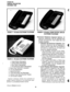 Page 15STRATA DK 
GENERAL DESCRIPTION 
DECEMBER 1990 
” FIGURE 7-IO-button ELECTRONIC TELEPHONE 
FIGURE 8-20-button ELECTRONIC TELEPHONE 
l Called Station Messaging 
l Calling Station Messaging 
l Busy Station Messagingt 
l Group/Remote Station Messaging-t 
l Busy Lamp Field (BLF) Indication 
l CO Line Identification 
l Speed Dial Memo 
l Timed Reminders with Messages 
l Intercom User Name/Number Display 
l Call Duration Display 
System software allows the customer to 
assign feature buttons on all electronic...