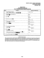 Page 624REMOTE ADMIN & MAINT PROCEDURES 
SECTION 200-096-600 
FEBRUARY 1991 
TABLE RM-GP 
PROGRAM 92 (continued) 
CALL FORWARD BACKUP RAM INITIALIZATION 
STEP ACTION 
DISPLAY/PRINTOUT 
1 Enter Program Mode >MODE PROG 
At the S-MODE prompt, enter 1 1 m @ 
q 
2 P 92 
P92 
I I 
3 Enter1 . P92 
P92 9 
4 Enter key number 11 . P92 
P92 9 03 N 
5 Change key 03 to “ON” by P92 
entering B . P92 9 03 N Y 
1 I 
6 Press m . P92 
P92 9 03 N Y 
04 N 
7 
I I 
Change key 04 to “ON” by P92 
entering 1 . P92 9 03 N Y 
04 N Y 
8...