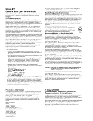 Page 4Publication InformationToshiba America Information Systems, Inc., Telecommunication Systems Division, 
reserves the right, without prior notice, to revise this information publication for any 
reason, including, but not limited to, utilization of new advances in the state of 
technical arts or to simply change the design of this document.
Further, Toshiba America Information Systems, Inc., Telecommunication Systems 
Division, also reserves the right, without prior notice, to make such changes in...