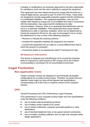 Page 128Changes or modifications not expressly approved by the party responsible
for compliance could void the user‘s authority to operate the equipment.
This equipment has been tested and found to comply with the limits for a Class B digital device, pursuant to part 15 of the FCC Rules. These limits
are designed to provide reasonable protection against harmful interference in a residential installation. This equipment generates, uses and can
radiate radio frequency energy and, if not installed and used in...