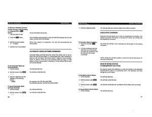 Page 322To Record a Voluntary Account 
Number During a Call (Incomlng 
or Outgoing) Wlth am 
Button: 
1. Ask your party to wait. 
2. Press lhe m button. 
3. Dial the account number When the number Is completed, the call will automatically be 
(1 - 12 digits). reconnected. 
4. Resume your conversation. 
To Set Automatic Wake-up/ 
Timed Reminder: 
1. Lift the handset. 
2. Dial the access code aim 
3. Dial the 4-digit time (via the 
dialpad) in the following 
format: 
HHMM 
To Cancel Automatic Wake- 
up/Timed...