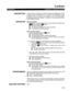 Page 120Lockout 
DESCRlPTlON Lockout denies an attendant the ability to reenter an established two-party 
connection that is being held on a console loop. Reaccess is only 
possible, when one station user hangs up, and the other station 
automatically recalls the attendant. This feature is a programmable option 
for the attendant console. 
OPERATION Starting Condition: 
1. An attendant processes a call in the normal manner, but presses the 
m button instead of m button. 
n The LPK LED will flash. 
n The calling...
