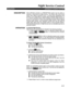 Page 126Night Service Control 
DESCRlPTlON Each attendant console in a PERCEPTION system has the ability to 
activate or deactivate the Night Service. This allows calls which arrive 
either after regular business hours, or during other designated time 
periods, to be routed either to specific stations (Flexible Night Answer), or 
to a common signaling device which indicates incoming calls through the 
sound of a bell, gong, or chime (Universal Night Answer). When utilizing 
Flexible Night Answer, each attendant...