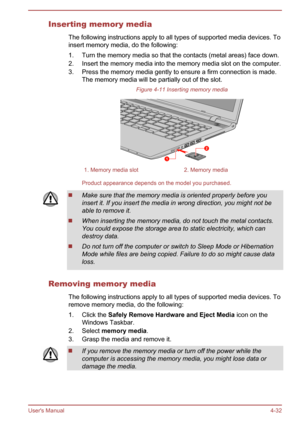 Page 83Inserting memory mediaThe following instructions apply to all types of supported media devices. To
insert memory media, do the following:
1. Turn the memory media so that the contacts (metal areas) face down.
2. Insert the memory media into the memory media slot on the computer.
3. Press the memory media gently to ensure a firm connection is made. The memory media will be partially out of the slot.
Figure 4-11 Inserting memory media1. Memory media slot2. Memory media
Product appearance depends on the...