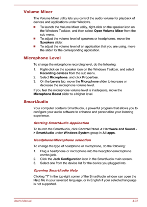 Page 88Volume MixerThe Volume Mixer utility lets you control the audio volume for playback ofdevices and applications under Windows.
To launch the Volume Mixer utility, right-click on the speaker icon on
the Windows Taskbar, and then select  Open Volume Mixer from the
sub menu.
To adjust the volume level of speakers or headphones, move the
Speakers  slider.
To adjust the volume level of an application that you are using, move
the slider for the corresponding application.
Microphone Level To change the...