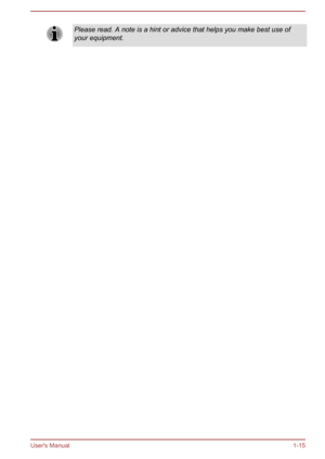 Page 18Please read. A note is a hint or advice that helps you make best use ofyour equipment.User's Manual 1-15 