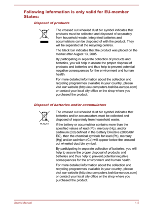 Page 8Following information is only valid for EU-member
States:
Disposal of products
The crossed out wheeled dust bin symbol indicates that
products must be collected and disposed of separately
from household waste. Integrated batteries and accumulators can be disposed of with the product. They
will be separated at the recycling centres.
The black bar indicates that the product was placed on the
market after August 13, 2005.
By participating in separate collection of products and batteries, you will help to...