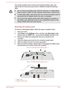 Page 71This section explains how to remove and install the battery pack, andbegins with the removal process which is detailed through the following steps.Do not remove the battery pack while the computer is in Sleep Mode.
Data is stored in RAM, so if the computer loses power it could be lost.
In Hibernation Mode, data will be lost if you remove the battery pack or
disconnect the AC adaptor before the save is completed.
Do not touch the battery release latch while holding the computer or the battery pack might...