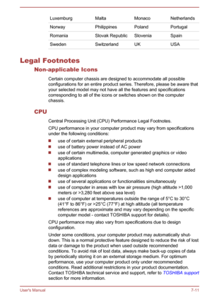 Page 90Luxemburg
MaltaMonaco Netherlands
Norway Philippines Poland Portugal
Romania Slovak Republic Slovenia Spain
Sweden Switzerland UK USALegal Footnotes
Non-applicable Icons
Certain computer chassis are designed to accommodate all possible
configurations for an entire product series. Therefore, please be aware that
your selected model may not have all the features and specifications
corresponding to all of the icons or switches shown on the computer
chassis.
CPU Central Processing Unit (CPU) Performance...