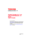 Page 1GMAD00396010 
04/14
                                                                                                                                                                             
If you need assistance:
Technical support is available online at Toshiba’s Web site at 
support.toshiba.com. At this Web site, you will find answers 
for many commonly asked technical questions plus many 
downloadable software drivers, BIOS updates, and other 
downloads.
For more information, see “If Something...