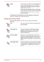 Page 48SwipeQuickly move your finger in from the edge of the
screen, without pausing when you first touch it.
Swipe from the left edge: shows your recently
opened apps, and so on.
Swipe from the right edge: opens or closes the charms (Search, Share, Start, Devices, Settings).
Swipe from the top edge: opens or closes the
app command bar.
For details and more advanced touch screen gestures to interact with
Windows 8, please refer to Help and Support.
Using the Touch Pad The Touch Pad located in the palm rest may...