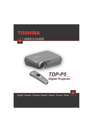 Page 1English  Deutsch  Français  Español  Italiano  РусскннNorsk
USER´S GUIDE
TDP-P5 
Digital Projector
Toshiba cover.qxd  13.05.2002  14:18  Page 1 