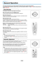 Page 25E-24
General Operation
This section describes the use of direct operation with the main unit or remote control buttons.
For information about operation using the menu, see “Menu Operation Method” on Page E-33 and the various items on
Pages E-40 to E-53.
Input Selection
This operation selects the input signal to be projected.
Main unit operation: Press the SOURCE button.
(It will not function while the menu or the quick menu is displayed.)
When Auto Source is On
Whenever the SOURCE button is pressed, the...