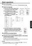 Page 23
23
Operations
4Use the  or  button to select the desired
language and press the control panels MENU
b utton or the remote controls Enter button.
Message for setup confirmation is displayed in a selected
language.
3Activate the connected device.
Turn on and start the connected device such as a computer.
4Press the control panels SOURCE button or the remote
controls Source button.
An image of the connected equipment is projected.
Each time you press the control panel’s SOURCE button or the remote...