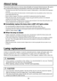 Page 34
34
The product’s light source is a mercury lamp that lights at increased internal press\
ure. Be sure to
fully understand the following characteristics of the lamp and handle it\
 with extreme care.
•The lamp may burst with a loud noise due to impact or deterioration, or \
fail to light at the expiration
of its life.
• How long it takes before the lamp bursts or the life expires may vary gr\
eatly by lamp. Some may
burst shortly after first use.
• Burst
 is likely to happen if the lamp is used after the...
