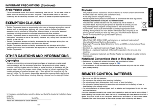 Page 6Before Using
1011
Avoid Volatile LiquidDo not use volatile liquids, such as an insect spray, near the unit.  Do not leave rubber or
plastic products touching the unit for a long time.  They will leave marks on the finish.
If cleaning with a chemically saturated cloth, be sure to follow the products precautions.EXEMPTION CLAUSES• Toshiba Corporation bears no responsibility in the case of damages arising from natural
disaster such as earthquakes, lightning, etc., fire not liable to Toshiba Corporation,...