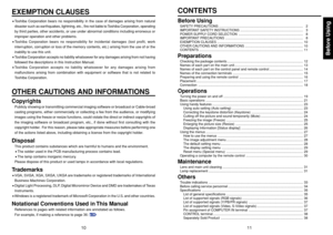 Page 6Before Using
1011
EXEMPTION CLAUSES•Toshiba Corporation bears no responsibility in the case of damages arising from natural
disaster such as earthquakes, lightning, etc., fire not liable to Toshiba Corporation, operating
by third parties, other accidents, or use under abnormal conditions including erroneous or
improper operation and other problems.
•Toshiba Corporation bears no responsibility for incidental damages (lost profit, work
interruption, corruption or loss of the memory contents, etc.) arising...