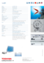 Page 2 cations and errors
www.toshiba-projectors.com
Toshiba Europe GmbH
Projection & Display Technology
Phone: ++49-2131-158-01 · Fax: ++49-2131-158-835
e-mail: projektoreninfo@toshiba-teg.com
| ex21
Display     0.55” DMD™ Chip
Resolution       XGA 1,024 x 768 
Brightness    2,300 ANSI-lumens
Colour reproduction      16.7 mio. colours
Contrast     2,000: 1
Projection format       4:3 switchable to 16:9, 16:10 (compr.)   
Lamp     275 W (TLPLW15LAMP)
Max. lamp life      up to max. 2,000 hours/
        up to...