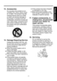 Page 7
7

Before Using

15.   Accessories
Do not place this product on an 
unstable cart, stand, tripod, brack-
et, or table. The product may fall, 
causing serious injury to a child 
or adult, and serious damage to 
the product. A product and cart 
combination should be moved with 
care. Quick stops, excessive force, 
and uneven surfaces may cause 
the product and cart combination 
to overturn.
S3125A
16.   Damage Requiring Service
Unplug this product from the  out-
let and refer servicing to qualiﬁed...