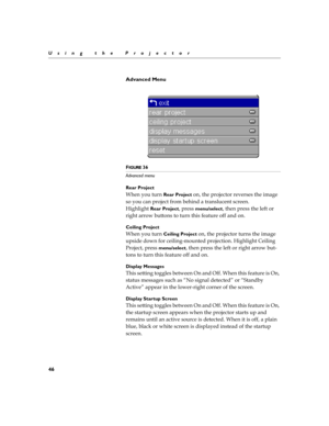 Page 5446
Using the Projector
Advanced Menu
FIGURE 36
Advanced menu
Rear Project
;

	
Rear Project 
	
>$	
 
	




$
>$	
#
!

	$	
$

*	

Rear Project

menu/select
	

	
#	


	
%
		
	
	
	
#	
##
!

Ceiling Project
;

	
Ceiling Project 
	
>$	
	
	


!
!%
#
$	!
>$	
*	


=>$	


menu/select
	

	
#...