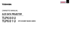 Page 1CONTENTS1Before use
TLP680U
TLP681U
OWNER’S MANUAL
(WITH DOCUMENT IMAGING CAMERA )
3LCD DATA PROJECTOR 