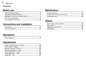 Page 88Before use
Contents
Before use
SAFETY PRECAUTIONS ...............................................................2
IMPORTANT PRECAUTIONS .......................................................3
IMPORTANT SAFETY INSTRUCTIONS .....................................4
Part names and functions .................................................................9
Power supply cord selection ...........................................................13
Connections and installation
Connections...