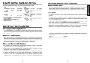 Page 5Before Using
89
IMPORTANT PRECAUTIONS  (Continued)
Avoid Volatile  LiquidDo not use volatile liquids, such as an insect spray, near the unit.  Do not leave rubber or
plastic products touching the unit for a long time.  They will leave marks on the finish.
If cleaning with a chemically saturated cloth, be sure to follow the products precautions.LCD PanelThe life of the LCD panel is limited.  Take care over the points below so as to use the panel
for years.
•To prolong the life of this panel, never fail to...