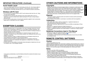 Page 6Before Using
1011
EXEMPTION CLAUSES•Toshiba Corporation bears no responsibility in the case of damages arising from natural
disaster such as earthquakes, lightning, etc., fire not liable to Toshiba Corporation, acts
by third parties, other accidents, or use under abnormal conditions including erroneous or
improper operation and other problems.
•Toshiba Corporation bears no responsibility for incidental damages (lost profit, work
interruption, corruption or loss of the memory contents, etc.) arising from...