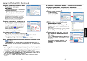 Page 3569
Operations
68
Using the Wireless Utility (Continued)
■
Displaying a JPEG image saved on a computer via the projector
1
Launch the Wireless Utility software application.The Screen Image  transmission mode window appears on the computer’s screen.
2
Click on the File icon 
.
The Wireless Utility
window changes to  File
transmission mode.
3
Click on the Browse button, and
select the file to send.Clicking on the  Browse button displays the  Open
dialog box. Select the file to send, then click on the
Open...