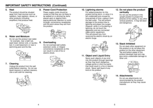 Page 3Before Using
5
4
IMPORTANT SAFETY INSTRUCTIONS  (Continued)
10. Lightning storms
For added protection for this
product during storm, or when it is
left unattended and unused for
long periods of time, unplug it from
the wall outlet.  This will prevent
damage to the product due to
lightning and power-line surges.
However, while it is thundering or
lightning, do not touch the
apparatus and any connected
cable and/or equipment.
This will prevent you from
receiving the electric shock by an
electric surge....