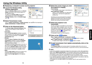 Page 2651
Operations
50
Using the Wireless Utility■Displaying a computer’s screen via the projector1
Launch the Wireless Utility
software application.When the Wireless Utility launches, the Screen
Image transmission mode window appears on
the computer screen.
To switch to the Screen Image transmission
mode window from another mode (File or
Projector Camera), click on the Screen Image
icon 
.
2
Select Transmission  mode.Click on Update automatically or Update manually. See step 
6 for the meanings of
Update...