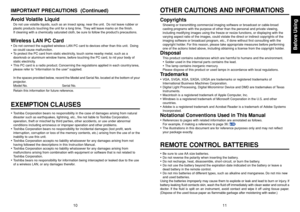 Page 6Before Using
1011
CopyrightsShowing or transmitting commercial imaging software or broadcast or cable-broad
casting programs with the purpose of other than the personal and private viewing,
including modifying images using the freeze or resize functions, or displaying with the
varying aspect ratio of the images, could violate the direct or indirect copyrights of the
imaging software or broadcast program, etc., if done without first consulting with the
copyright holder. For this reason, please take...