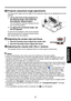 Page 2727
Operations
5	Projector	placement	angle	adjustments
The placement angle and the height of the projected image can be adjuste\
d by the foot 
adjuster.
j Lift up the front of the projector to 
the desired angle, then press the 
foot adjuster release button.
The foot adjuster extends. Release the but-
ton to lock the position.
k To adjust the horizontal angle, use 
the tilt adjuster.
To stow the foot adjuster, hold up the projector 
while pressing the foot adjuster release button, 
then slowly lower the...